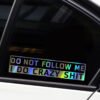 Car Decoration Do Not Follow Me