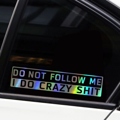 Car Decoration Do Not Follow Me