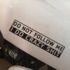 Car Decoration Do Not Follow Me